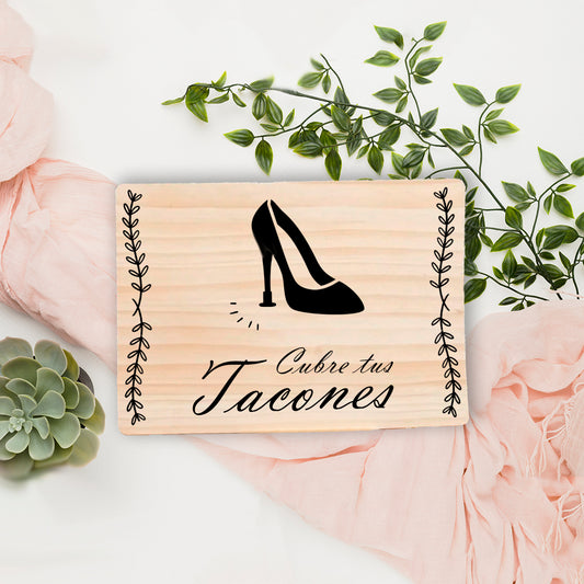 Cartel boda "Cubre tus tacones"