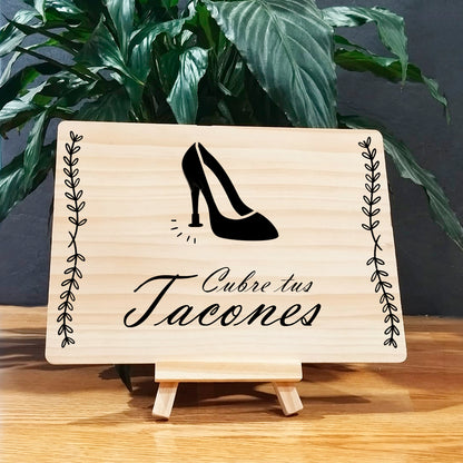 Cartel boda "Cubre tus tacones"